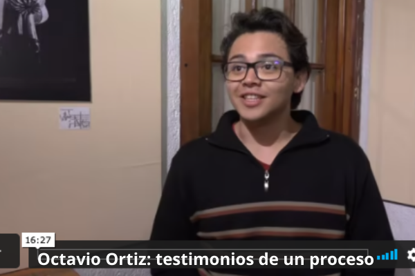Octavio Ortiz testimonios de un proceso